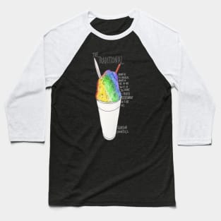 Traditional Sno Ball Baseball T-Shirt